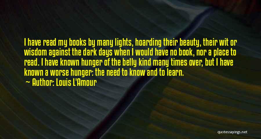 Hunger To Learn Quotes By Louis L'Amour