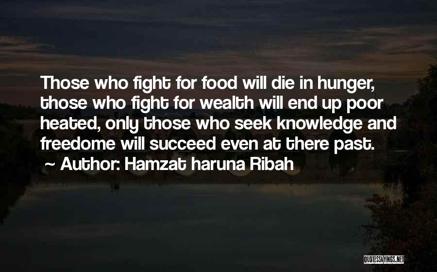 Hunger To Succeed Quotes By Hamzat Haruna Ribah