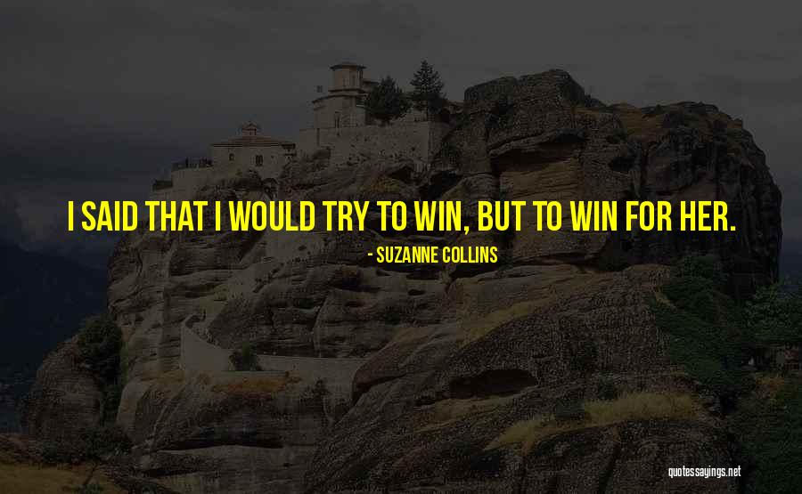 Hunger To Win Quotes By Suzanne Collins