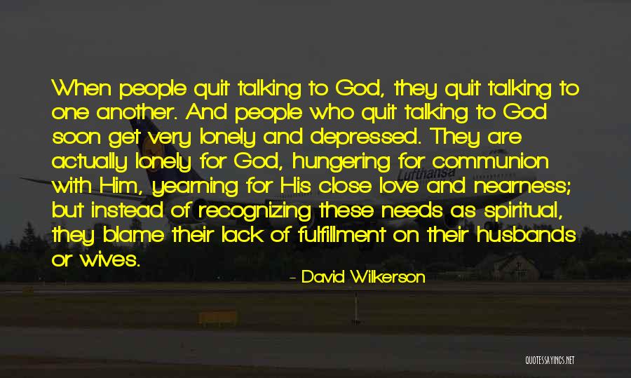 Hungering Quotes By David Wilkerson Hungering Quotes By David Wilkerson