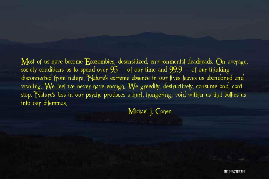 Hungering Quotes By Michael J. Cohen Hungering Quotes By Michael J. Cohen