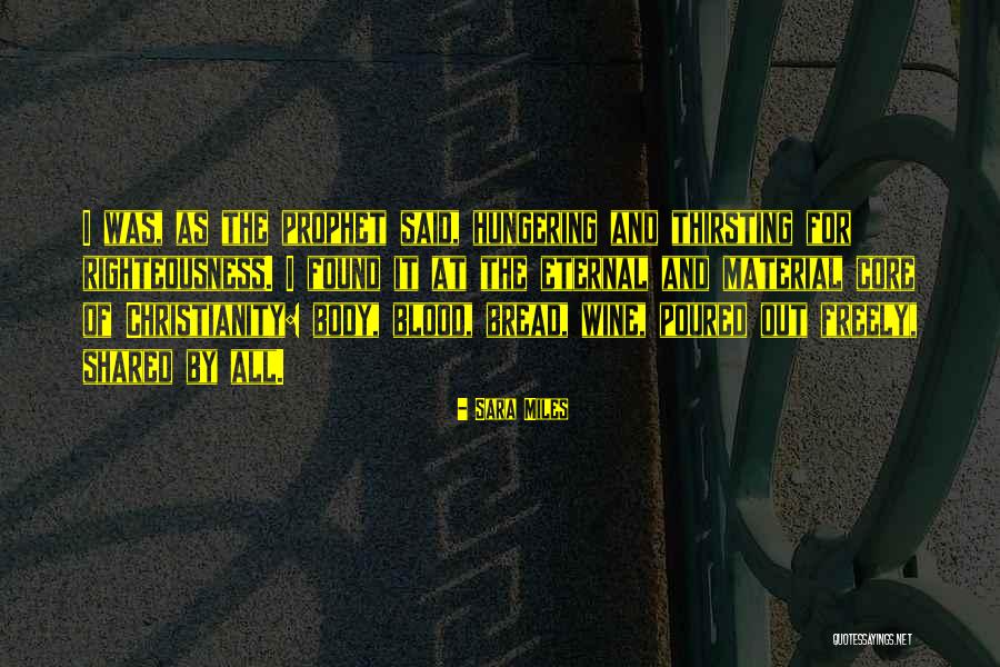 Hungering Quotes By Sara Miles Hungering Quotes By Sara Miles