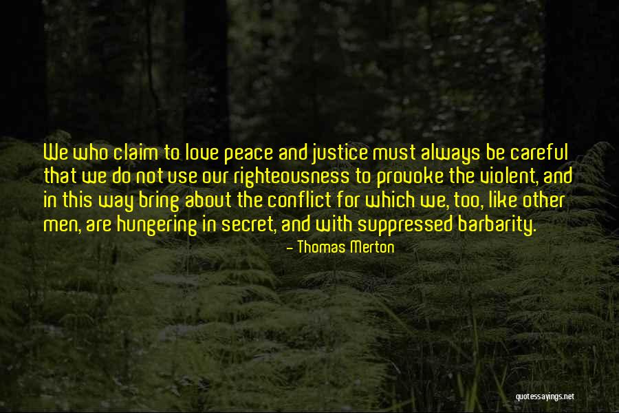 Hungering Quotes By Thomas Merton Hungering Quotes By Thomas Merton