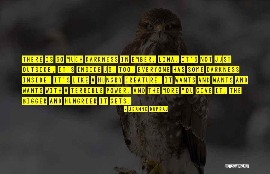 Hungrier Quotes By Jeanne DuPrau Hungrier Quotes By Jeanne DuPrau