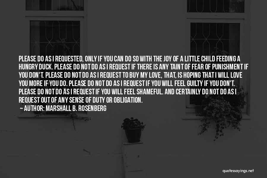 Hungry Child Quotes By Marshall B. Rosenberg