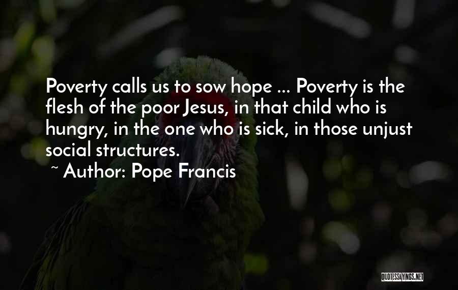 Hungry Child Quotes By Pope Francis