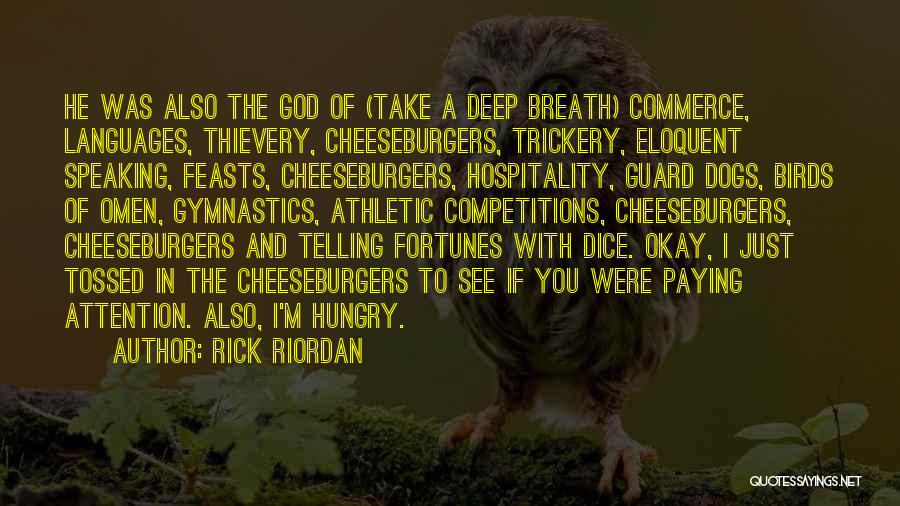 Hungry Dogs Quotes By Rick Riordan