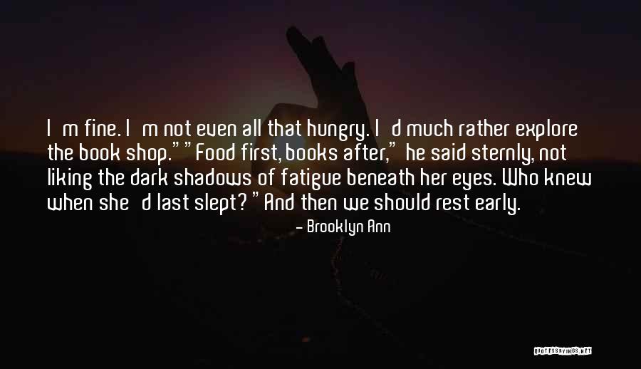 Hungry Eyes Quotes By Brooklyn Ann