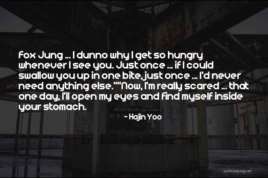 Hungry Eyes Quotes By Hajin Yoo