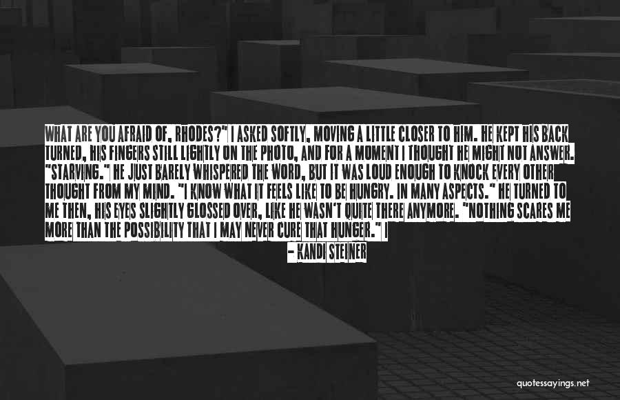 Hungry Eyes Quotes By Kandi Steiner Hungry Eyes Quotes By Kandi Steiner