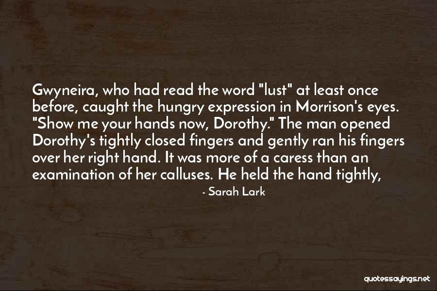 Hungry Eyes Quotes By Sarah Lark Hungry Eyes Quotes By Sarah Lark