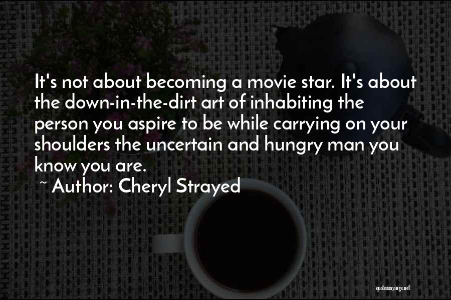 Hungry Man Quotes By Cheryl Strayed