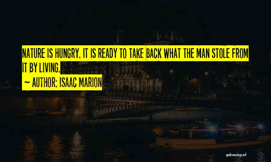 Hungry Man Quotes By Isaac Marion