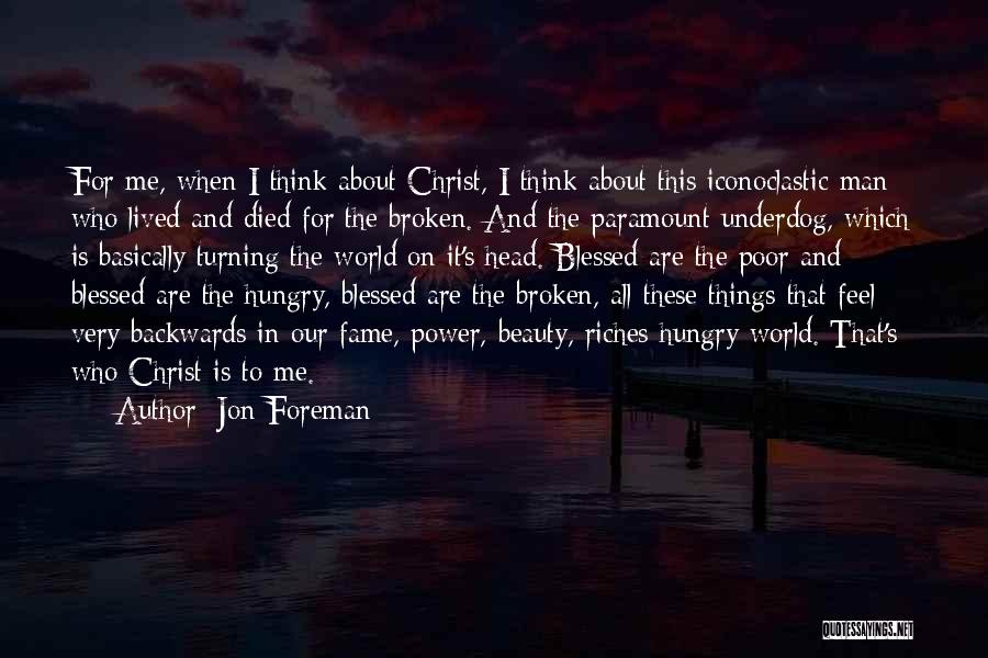 Hungry Man Quotes By Jon Foreman