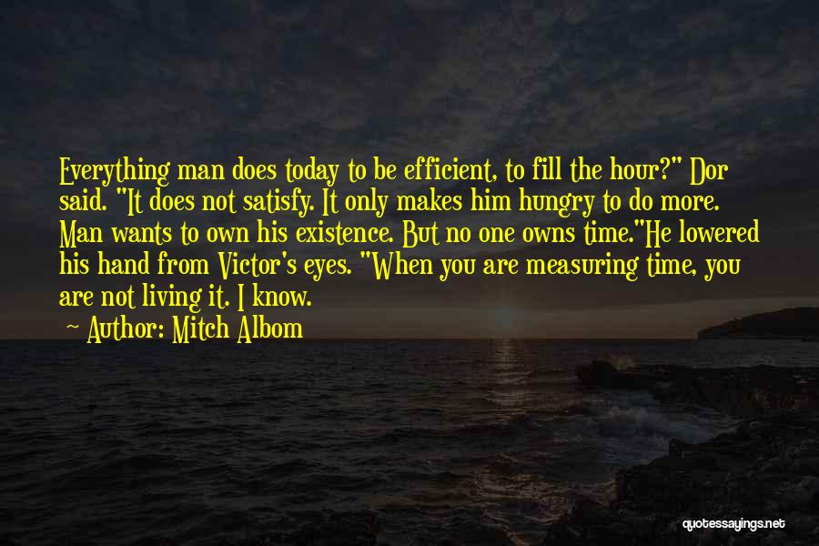 Hungry Man Quotes By Mitch Albom