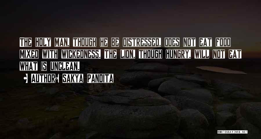 Hungry Man Quotes By Sakya Pandita