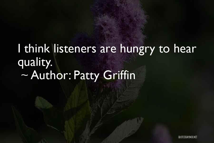 Hungry Quotes By Patty Griffin