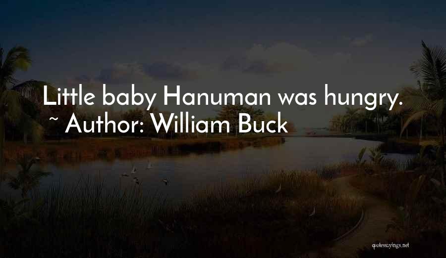 Hungry Quotes By William Buck