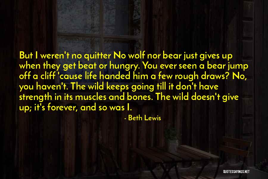 Hungry Wolf Quotes By Beth Lewis