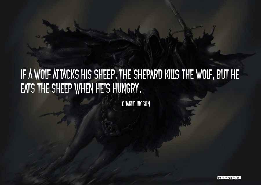 Hungry Wolf Quotes By Charlie Higson