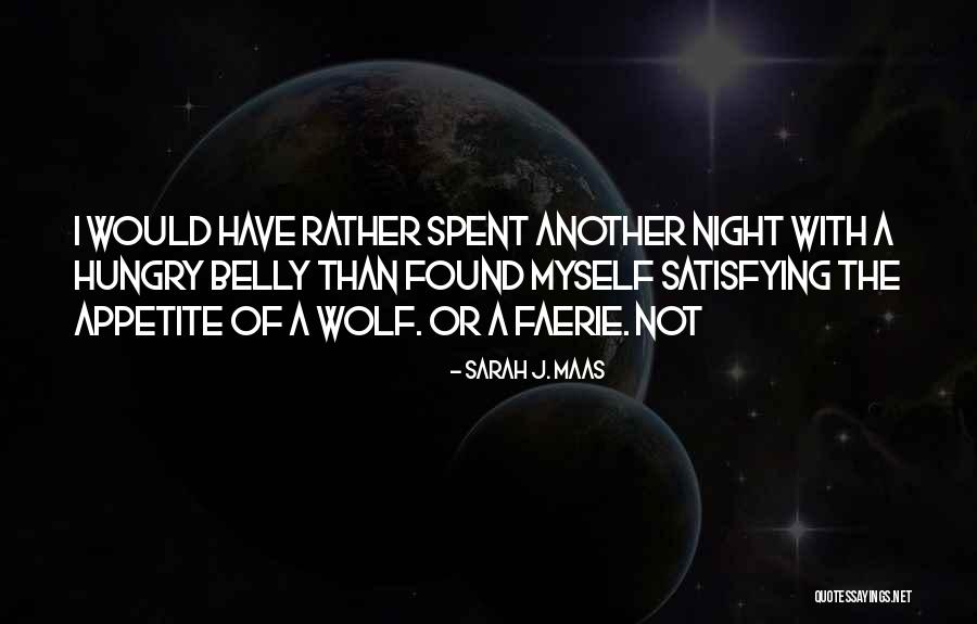 Hungry Wolf Quotes By Sarah J. Maas