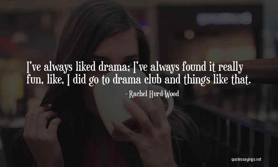 Hunharca Quotes By Rachel Hurd-Wood Hunharca Quotes By Rachel Hurd-Wood