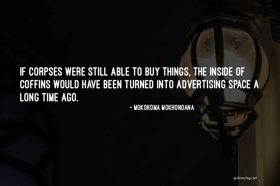 Hunhowrse Quotes By Mokokoma Mokhonoana Hunhowrse Quotes By Mokokoma Mokhonoana
