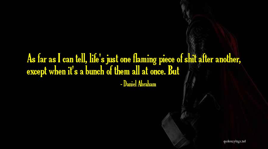 Hunkamania Quotes By Daniel Abraham Hunkamania Quotes By Daniel Abraham