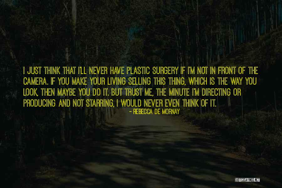 Hunkeler Vision Quotes By Rebecca De Mornay Hunkeler Vision Quotes By Rebecca De Mornay
