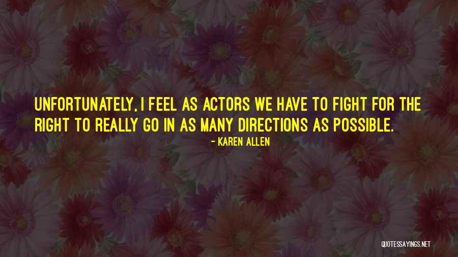 Hunken Agency Quotes By Karen Allen Hunken Agency Quotes By Karen Allen