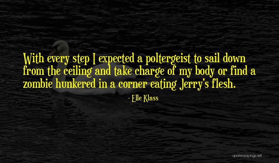 Hunkered Down Quotes By Elle Klass Hunkered Down Quotes By Elle Klass