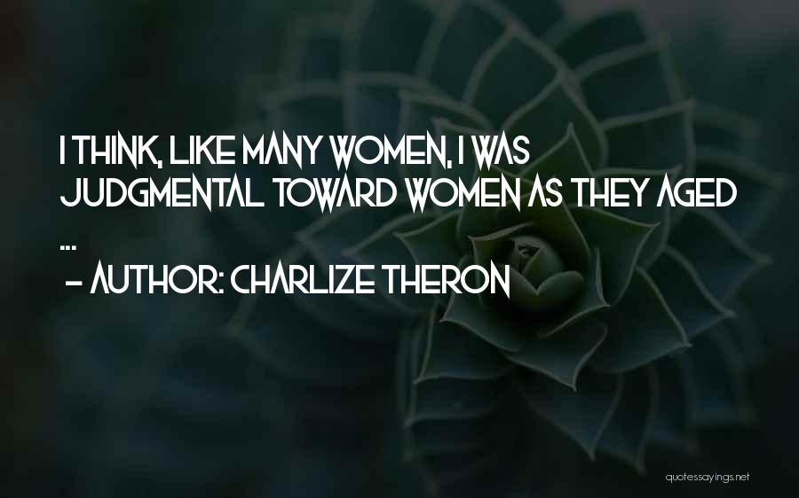 Hunkiest Quotes By Charlize Theron