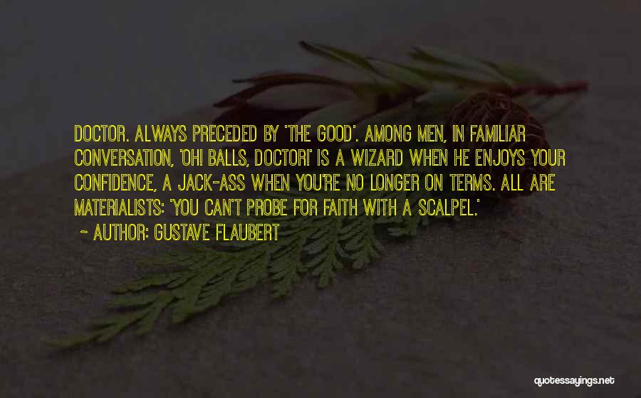 Hunkiest Quotes By Gustave Flaubert