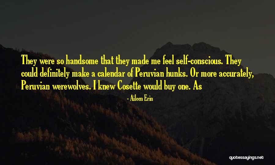 Hunks Quotes By Aileen Erin Hunks Quotes By Aileen Erin