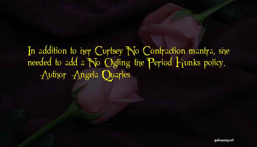 Hunks Quotes By Angela Quarles