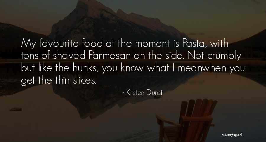 Hunks Quotes By Kirsten Dunst