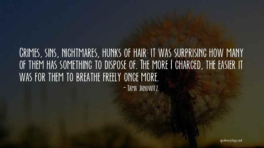 Hunks Quotes By Tama Janowitz Hunks Quotes By Tama Janowitz