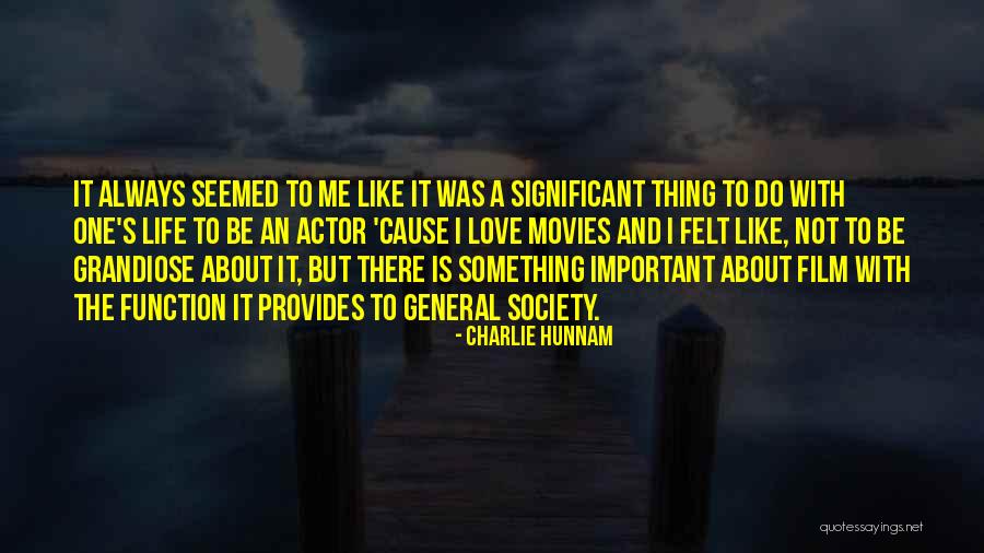 Hunnam Movies Quotes By Charlie Hunnam Hunnam Movies Quotes By Charlie Hunnam