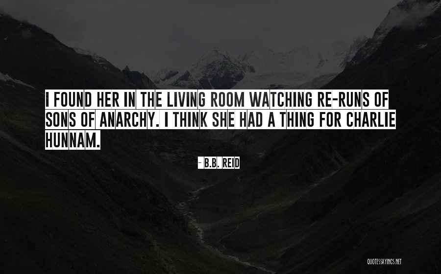 Hunnam Quotes By B.B. Reid Hunnam Quotes By B.B. Reid