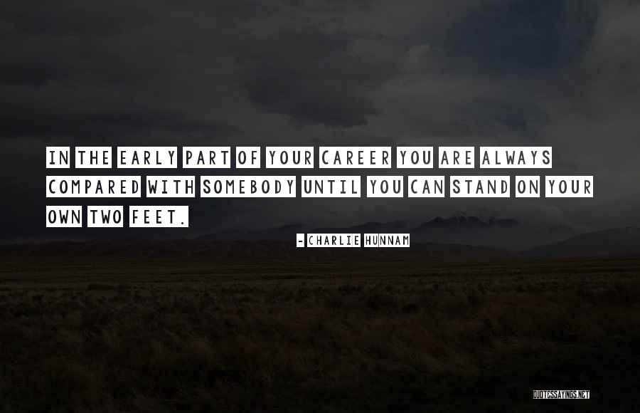 Hunnam Quotes By Charlie Hunnam Hunnam Quotes By Charlie Hunnam