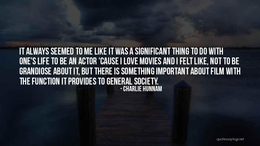Hunnam Quotes By Charlie Hunnam Hunnam Quotes By Charlie Hunnam