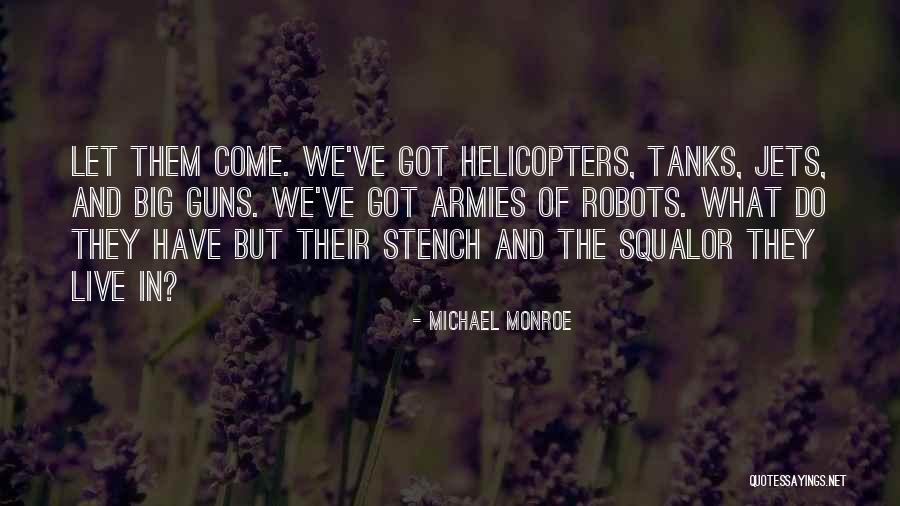Hunnibee Quotes By Michael Monroe Hunnibee Quotes By Michael Monroe