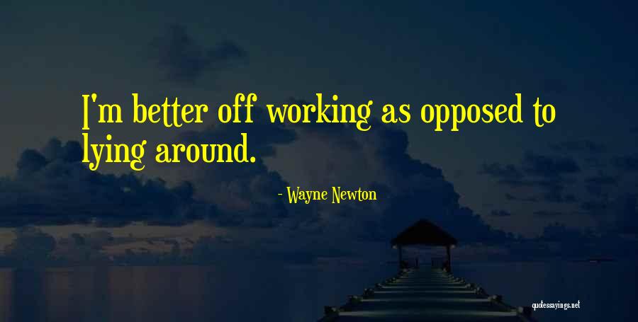 Hunnibee Quotes By Wayne Newton Hunnibee Quotes By Wayne Newton