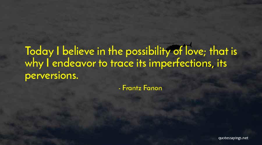 Hunsche Field Quotes By Frantz Fanon Hunsche Field Quotes By Frantz Fanon