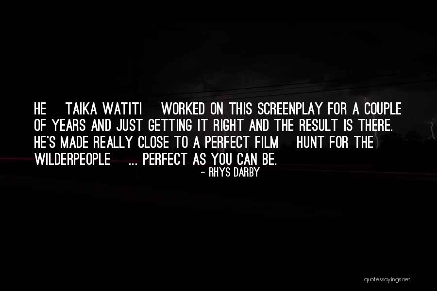 Hunt For The Wilderpeople Quotes By Rhys Darby Hunt For The Wilderpeople Quotes By Rhys Darby