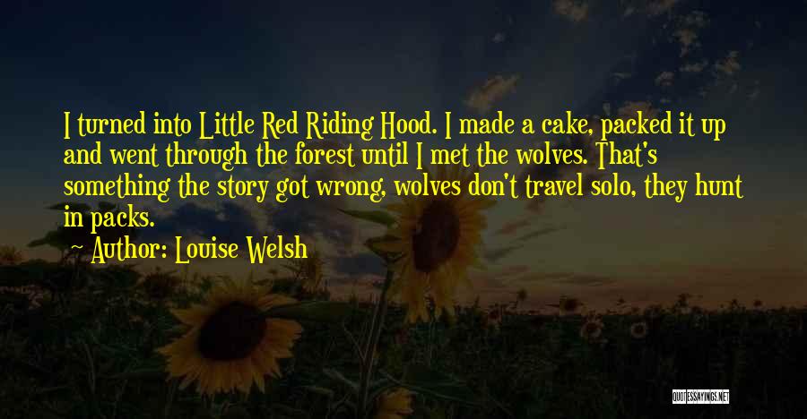 Hunt In Packs Quotes By Louise Welsh