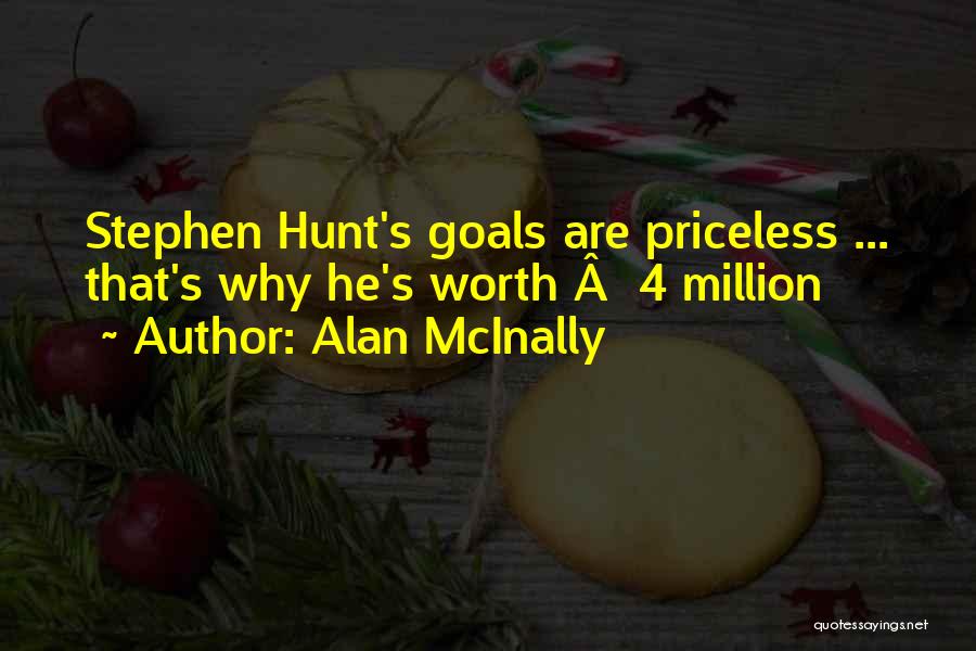 Hunt Quotes By Alan McInally