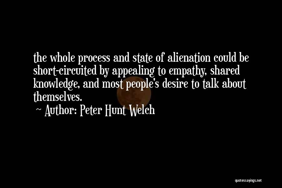 Hunt Quotes By Peter Hunt Welch