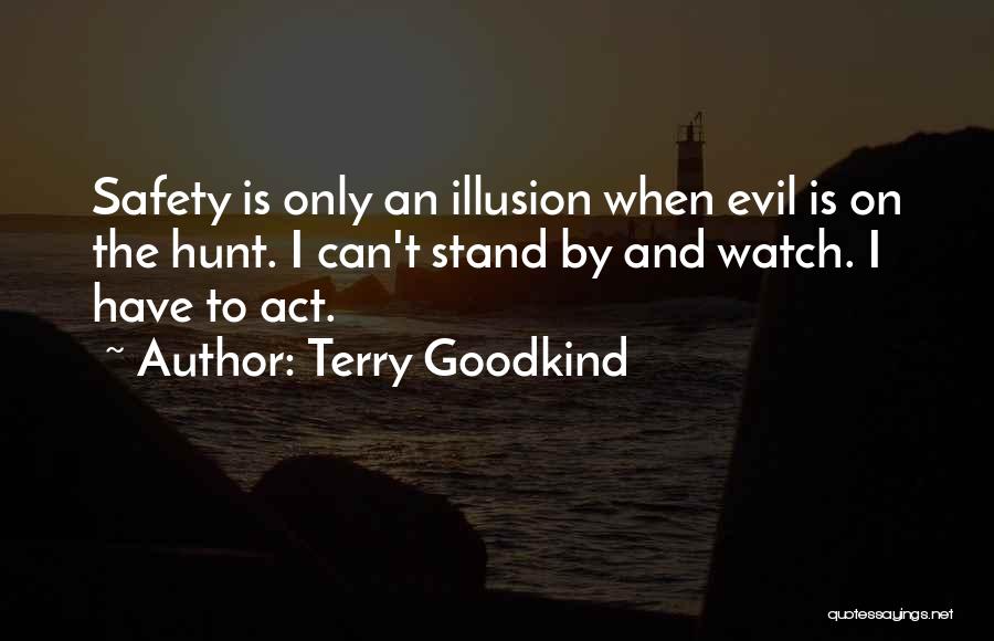 Hunt Quotes By Terry Goodkind