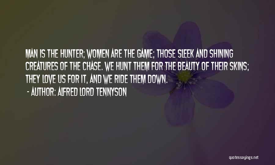 Hunt The Hunter Quotes By Alfred Lord Tennyson